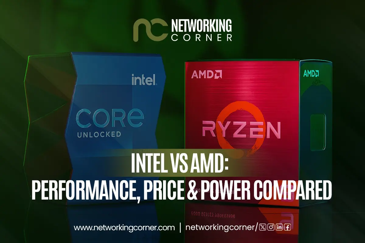 Intel vs AMD: Performance, Price & Power Compared