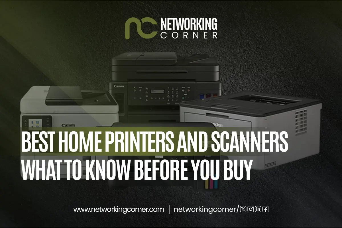 Best Home Printers and Scanners – What to Know Before You Buy
